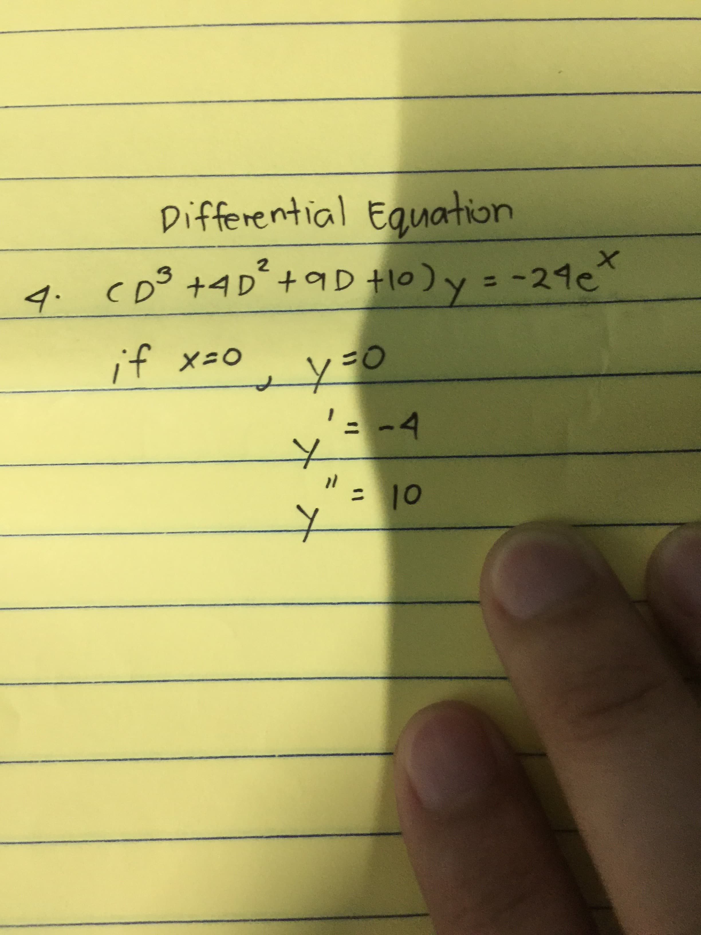 Differential Equation
2
-24e
CD +4D +9D tlo)
4.
O
fx-0
' -4
10
ol
