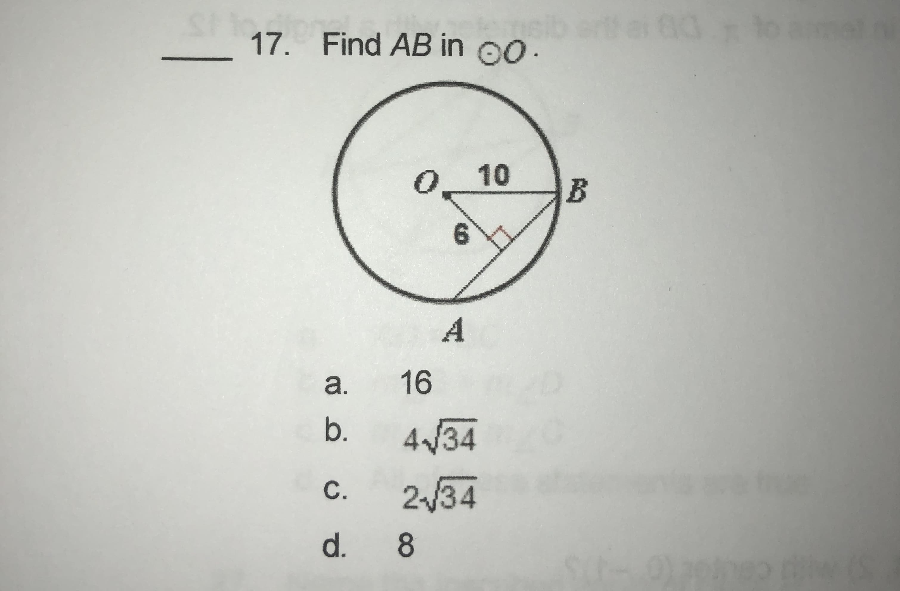 17. Find AB in o.
10
6.
A
a.
16
b.
434
С.
2/34

