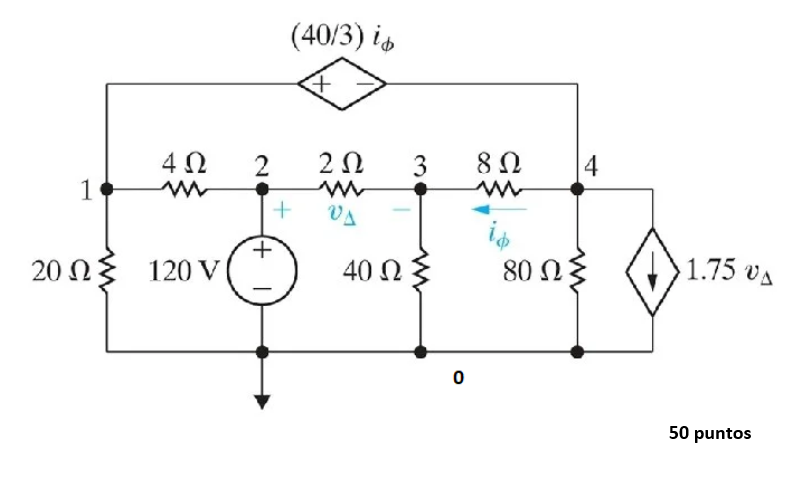 1
4 Ω
20 ΩΣ 120 V
2
(40/3) in
+
+
2 Ω
ΟΔ
40 Ω
3
Ο
8 Ω
m
80 Ω
4
› 1.75 VA
50 puntos