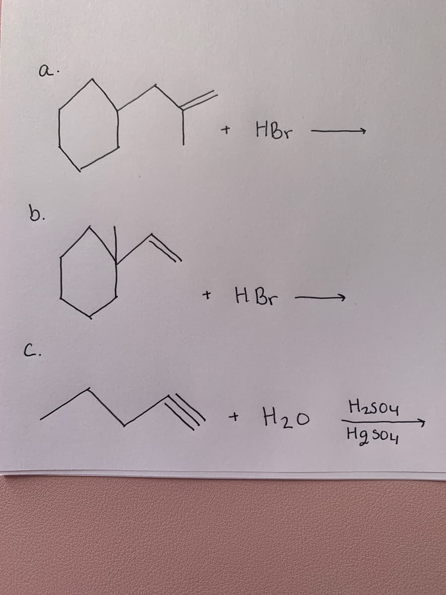 a.
HBr
b.
H Br -
C.
H20
Hg soy
