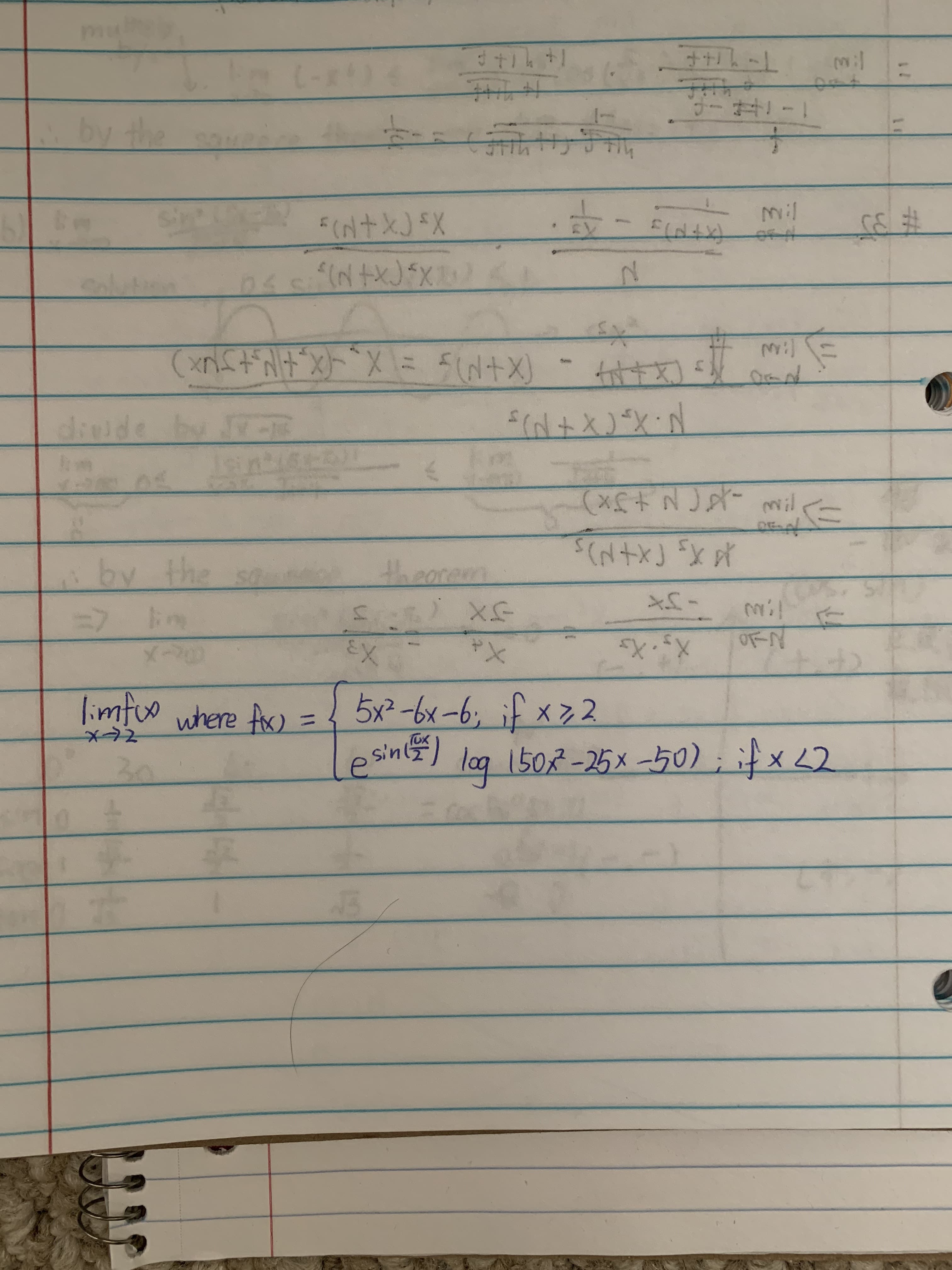 dtiht1
(-x4)
by the
mil
6)
Colution
50+X)
ECN+X)XN
dieide bu J
by the sa
theorem
lim
X,-Xx
limfuo where Ax) =
5x²-6x-6; if x72
%3D
TOX
sinz
e.
1502-25x-50); ifx <2
lag
23
