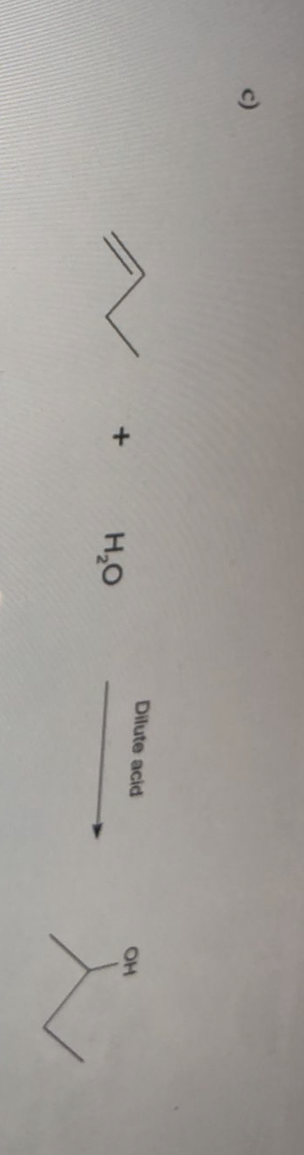 H₂O
Dilute acid
OH
ï