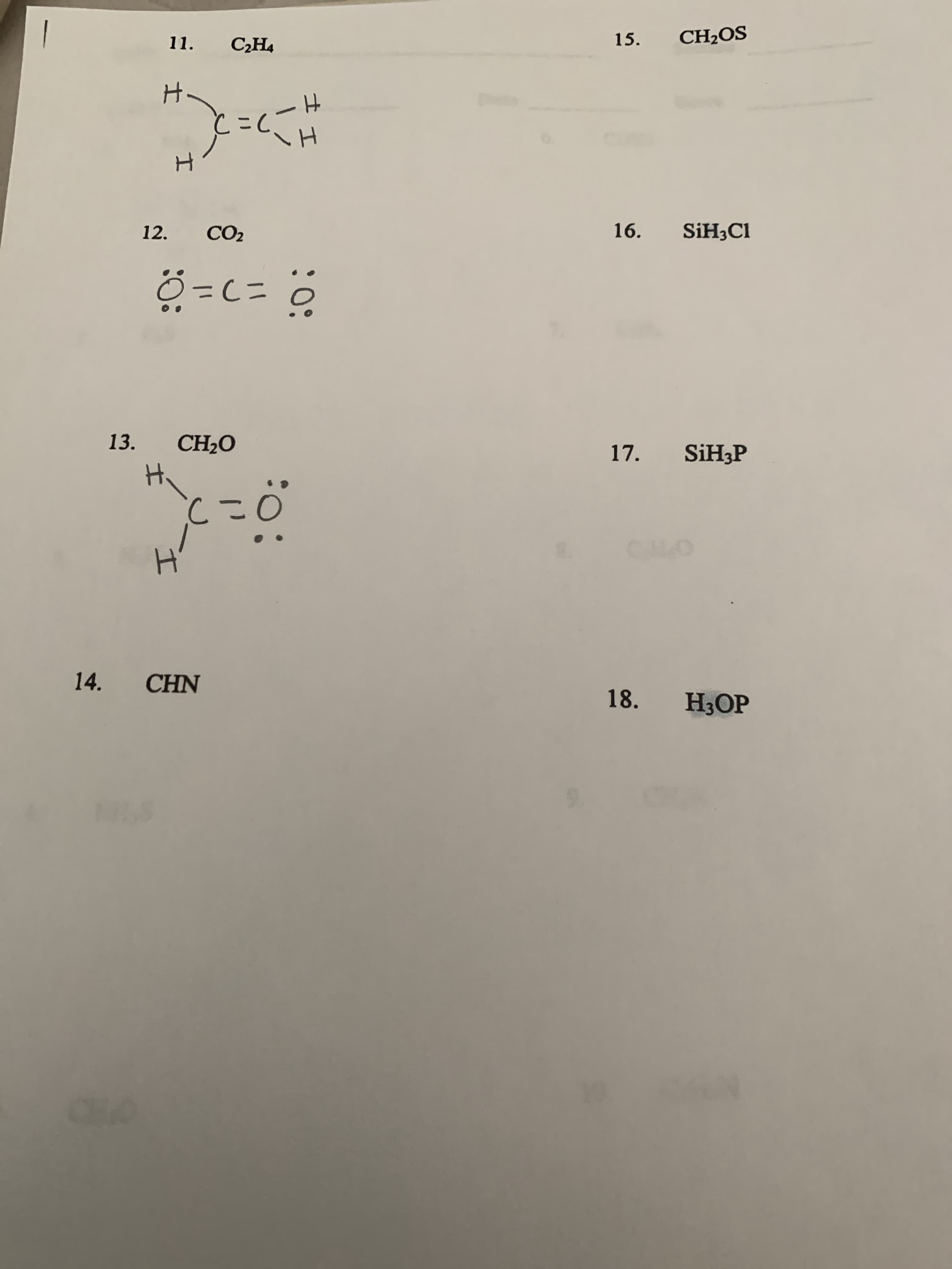 15.
CH2OS
11.
C2H4
H.
12.
CO2
16.
SİH3CI
13.
CH2O
17.
SiH;P
H.
CHO
14.
CHN
18.
H3OP
