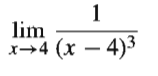 lim
x→4 (x – 4)3
