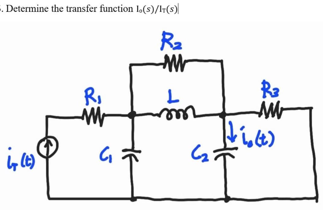 . Determine the transfer function I.(s)/IT(S)
R₂
WW
R₁
www
6₂ (E)
G₁ =
6₂
R3
MM
is (t)