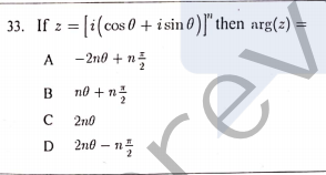 33. If z = [i(cos 0 + i sin 0)]" then arg(2) -
A - 2n0 + n
в по + п;
B
no +
2n0
D
2n0 - n
5
