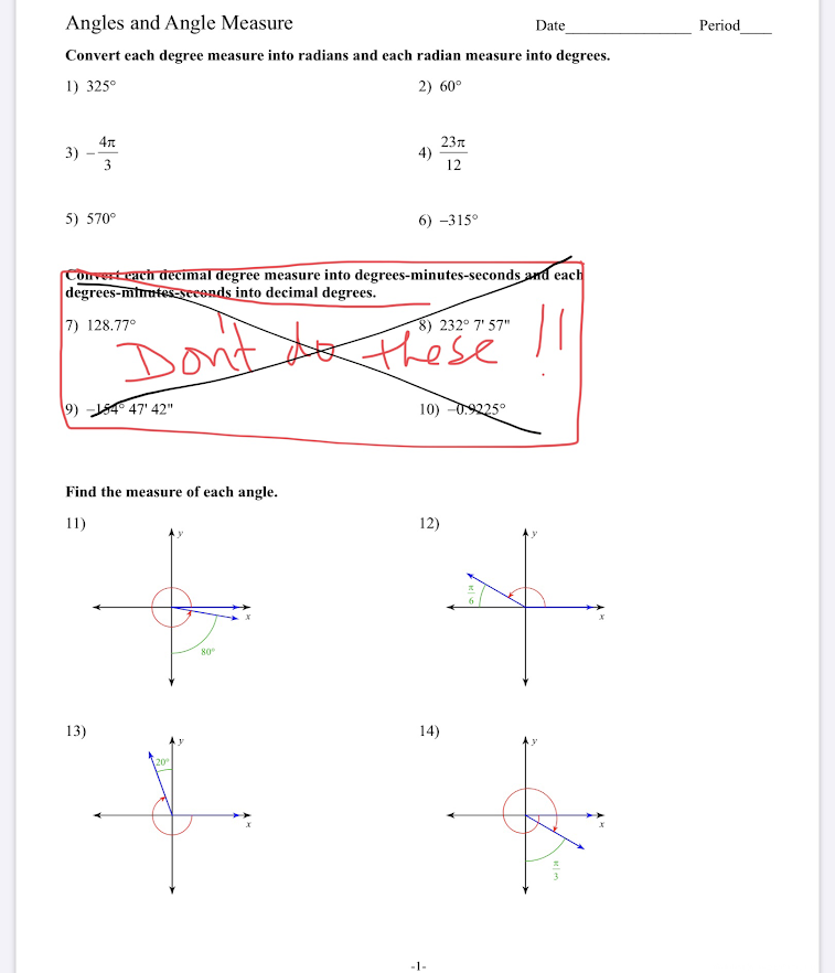 Convert each degree measure into radians and each radian measure into degrees.
1) 325°
2) 60°
3)
3
23n
4)
12
