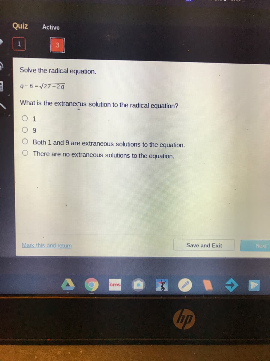 Solve the radical equation.
q-6=V27-2q
What is the extranequs solution to the radical equation?
