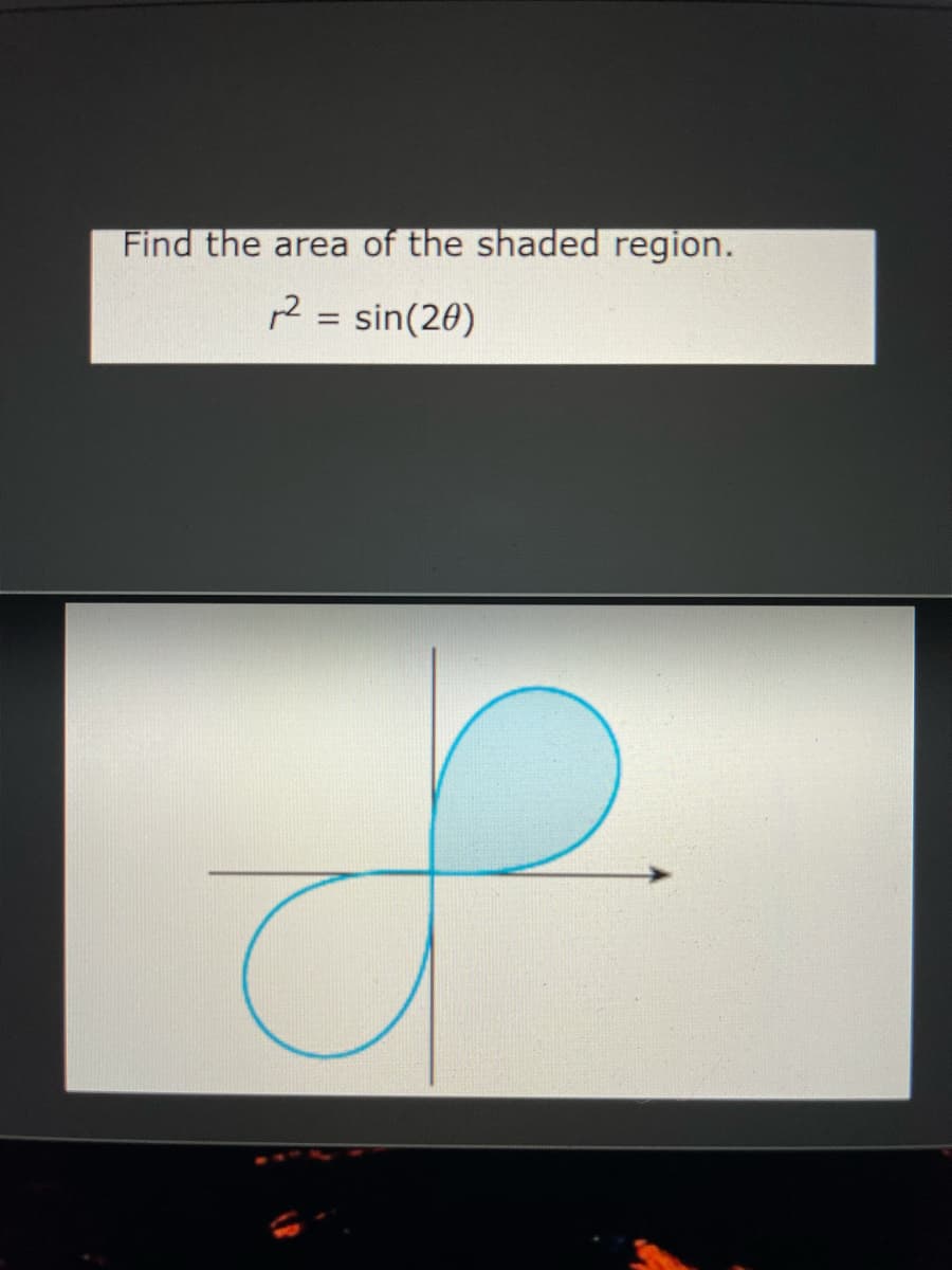 Find the area of the shaded region.
12 = sin(20)
