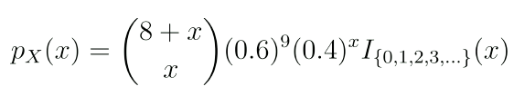 8+ x
px(x) = (**")(0.6)"(0.4)* (01.2.)()
(0.4)" I(0.1.23. (2)
} (x)
