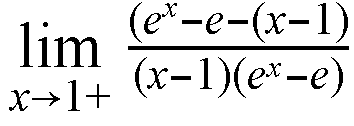 lim e-e-(r-1)
x→1+ (x-1)(er-e)
