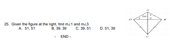 39
D
B
25. Given the figure at the right, find mz1 and mz3.
В. 39, 39
А. 51, 51
С. 39, 51
D. 51, 39
END -
