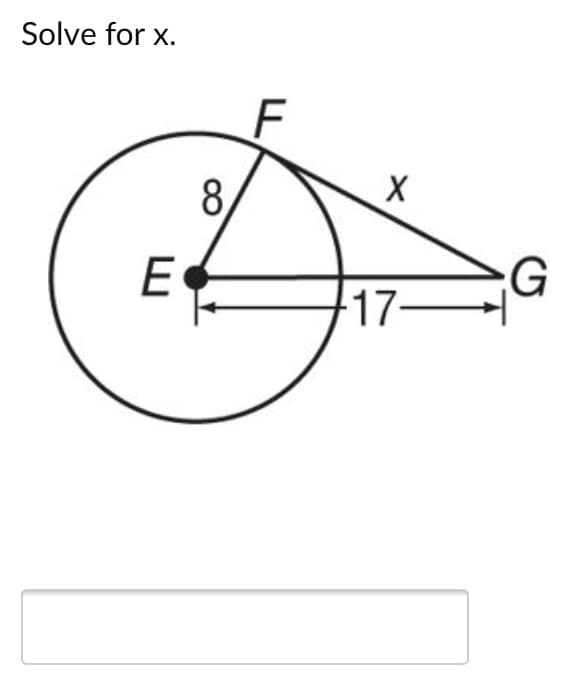 Solve for x.
F
8,
E
G
17-
–
