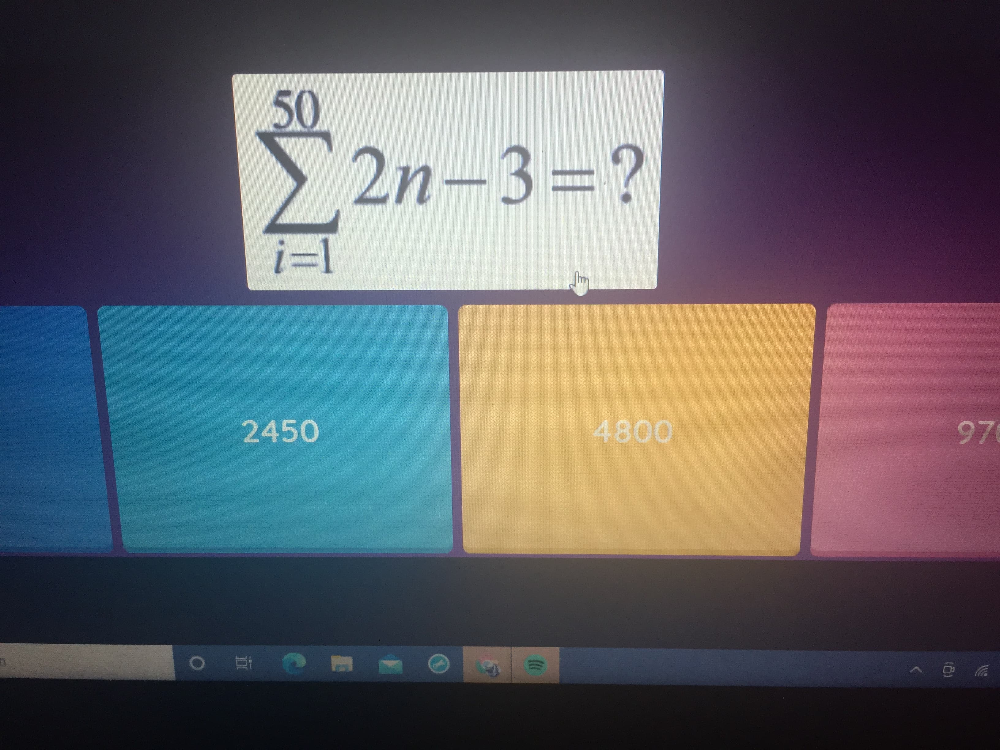 50
> 2n-3=?
i=1
