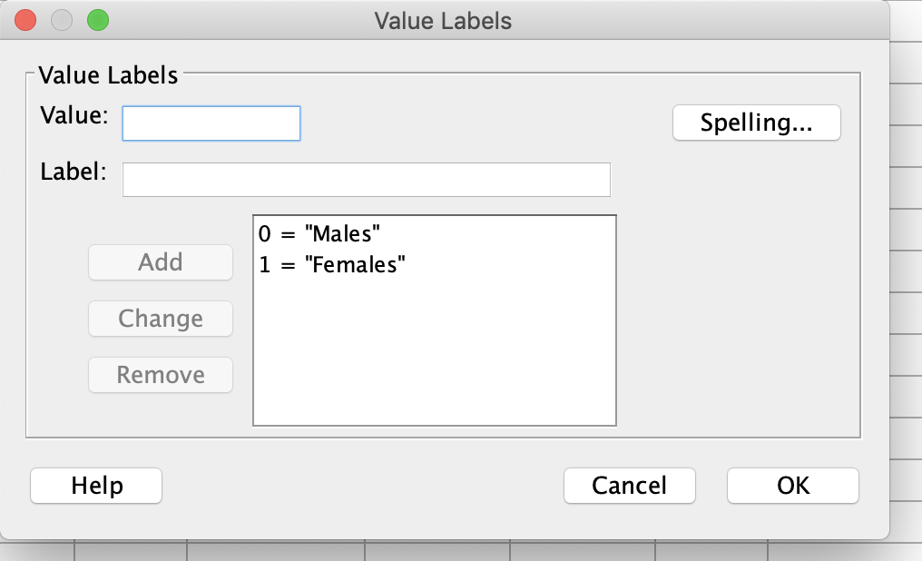 Value Labels
Value Labels
Value:
Spelling...
Label:
"Males"
%3D
Add
1
"Females"
%3D
Change
Remove
Help
Cancel
OK
