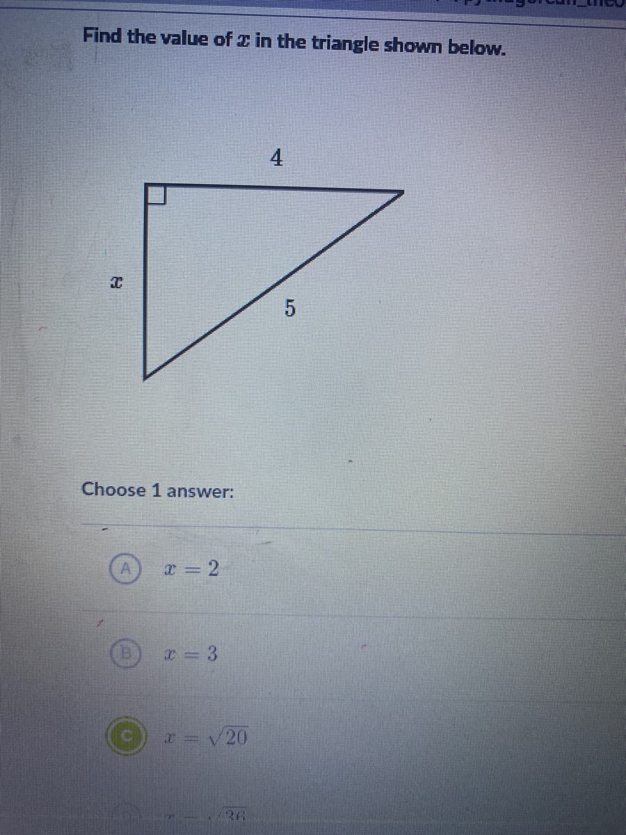 Find the value of z in the triangle shown below.
4
Choose 1 answer:
7=V20
RA
