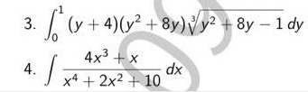 (y -
+ 4)(y² + 8y)Vy? + 8y – 1 dy
3.
4x + x
4./
dx
x4 + 2x2 + 10
