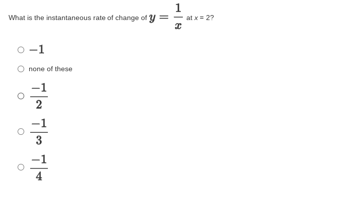 1
What is the instantaneous rate of change of Y
at x = 2?
O -1
none of these
-1
1
3
4
