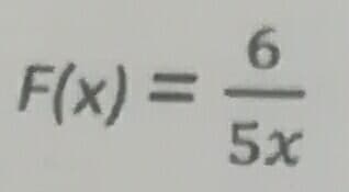 6.
%3D
F(x) =
5x
