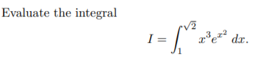 Evaluate the integral
I =
³* dx.
