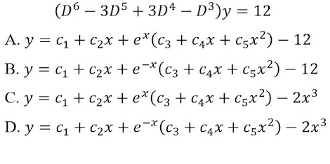 (D6 — 3D5 + 3D4 — D3)у %3D 12
А. у %3D С1 + C2х + e*(Сз + сдх + C$x?) — 12
В. у %3D С1 + 2х +e-*(сз + сдх + Cgx?) — 12
C. y = c1 + C2x + e*(c3 + c4x + c5x²) – 2x3
D. у %3D C1 + C2х + е-*(Сз + сАХ + C$x?) — 2х3
