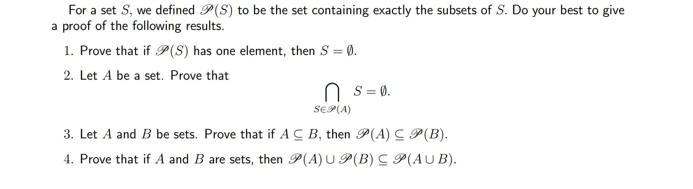 Let A be a set. Prove that
S = 0.
SEP(A)
