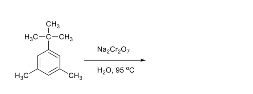 CH3
T
H3C-C-CH3
H3C
CH3
Na₂Cr₂O7
H₂O, 95 °C