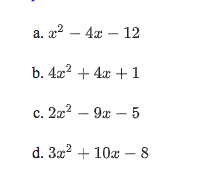 а. а? — 4 — 12
b. 4a2 + 4x + 1
с. 2а? — 9х — 5
d. За? + 10х — 8

