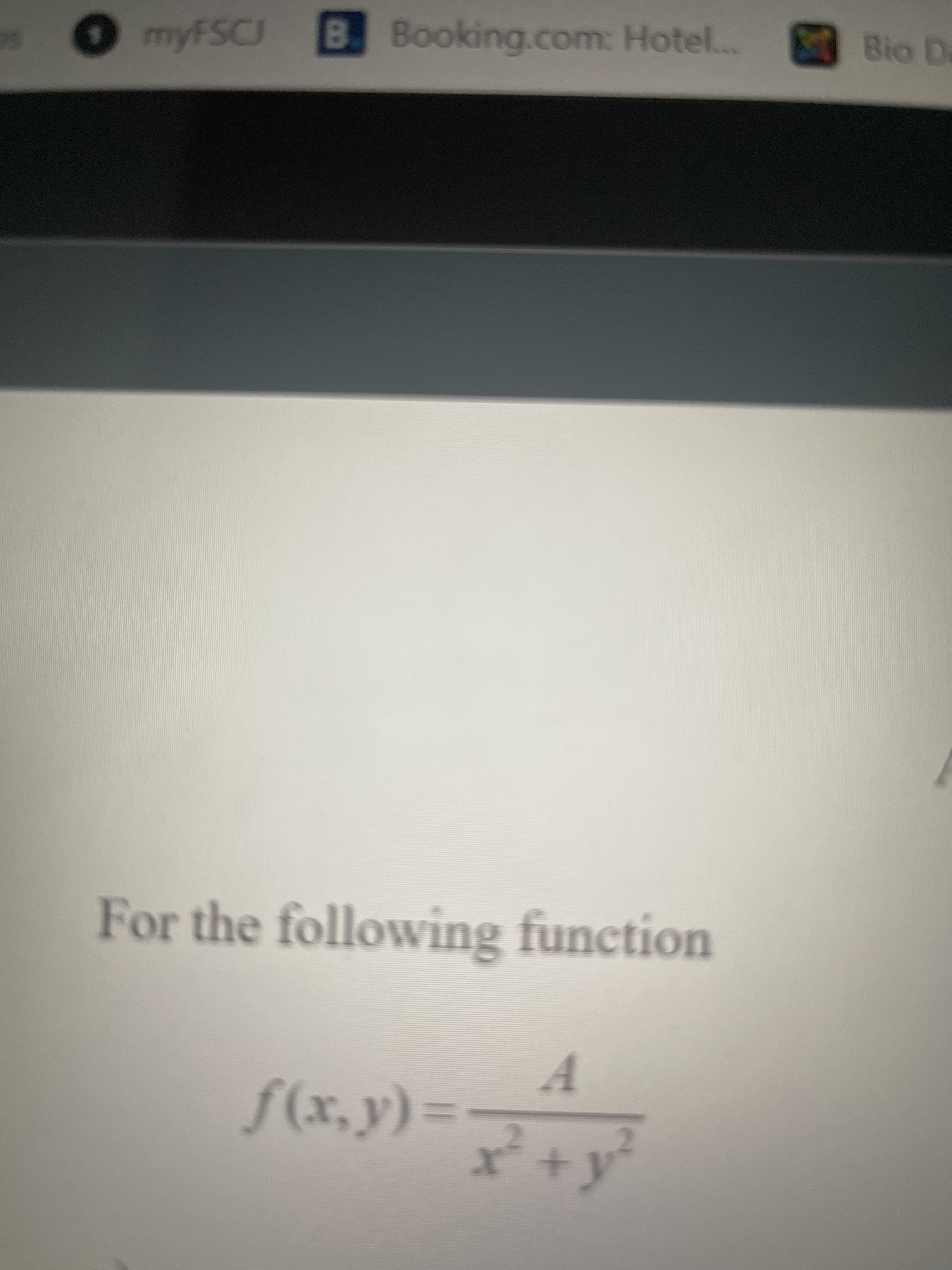 For the following function
f(x,y)=
x² +y°
