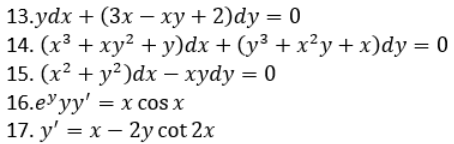 13.ydx + (3x — ху + 2)dy %3D 0
14. (х3 + ху? + у)dx + (у3 + x?у +x)dy %3D 0
15. (х2 + у?)dxх — хуdу 3D 0
16.eУуу' — х cos X
17. у' — х — 2у cot 2x
