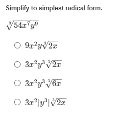 Simplify to simplest radical form.
O 92?yV2x
O 3x?y³ /2x
O 3x2
