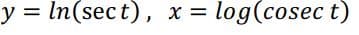 y = In(sect), x = log(cosec t)
%3D
