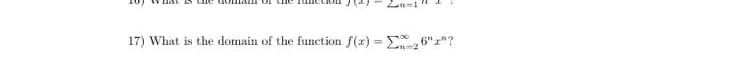 17) What is the domain of the function f(r) = ,6" "?
