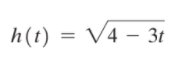 h(t) = V4 – 3t
