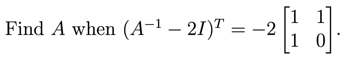 Find A when (A-1 – 21)"
-2
1
