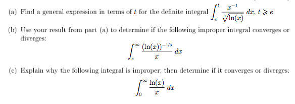 Find a general expression in terms of t for the definite integral
dr, t>e
Vin(z)
