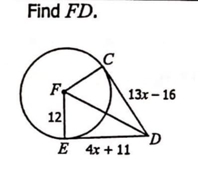 Find FD.
F
13х - 16
12
Е 4x + 11
