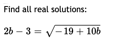 Find all real solutions:
2b — 3 3D у-19 + 106
– 3 =
