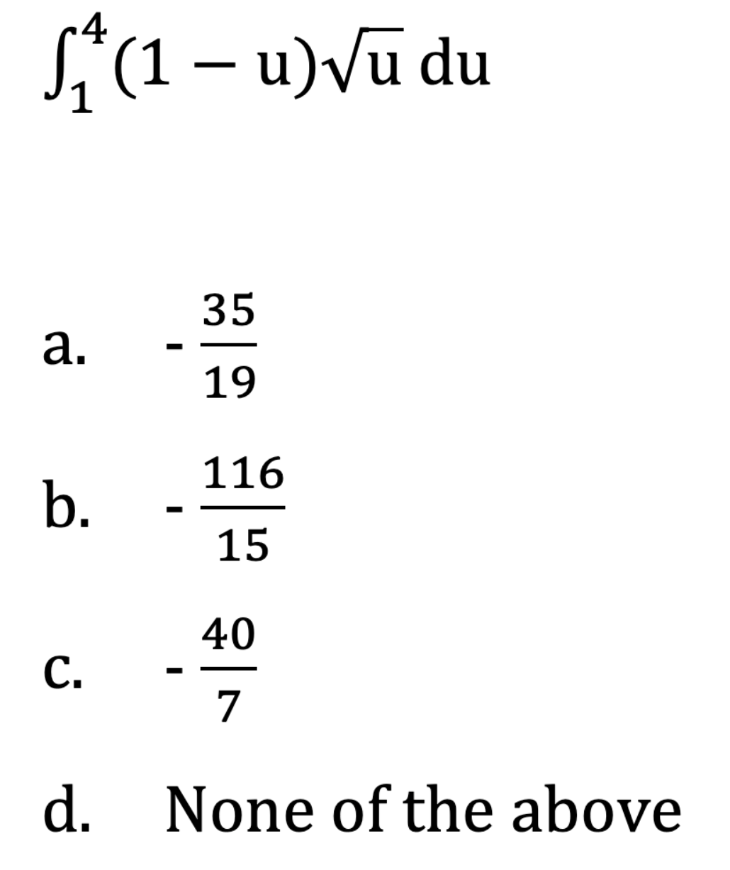 S"(1 – u)Vũ du
35
a.
19
116
b.
15
40
7
d. None of the above
C.
