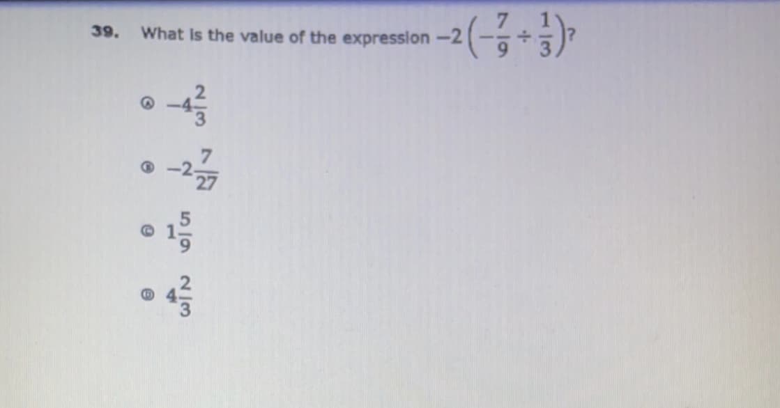 39.
What is the value of the expression-2
2 /3
72
519
2 /3

