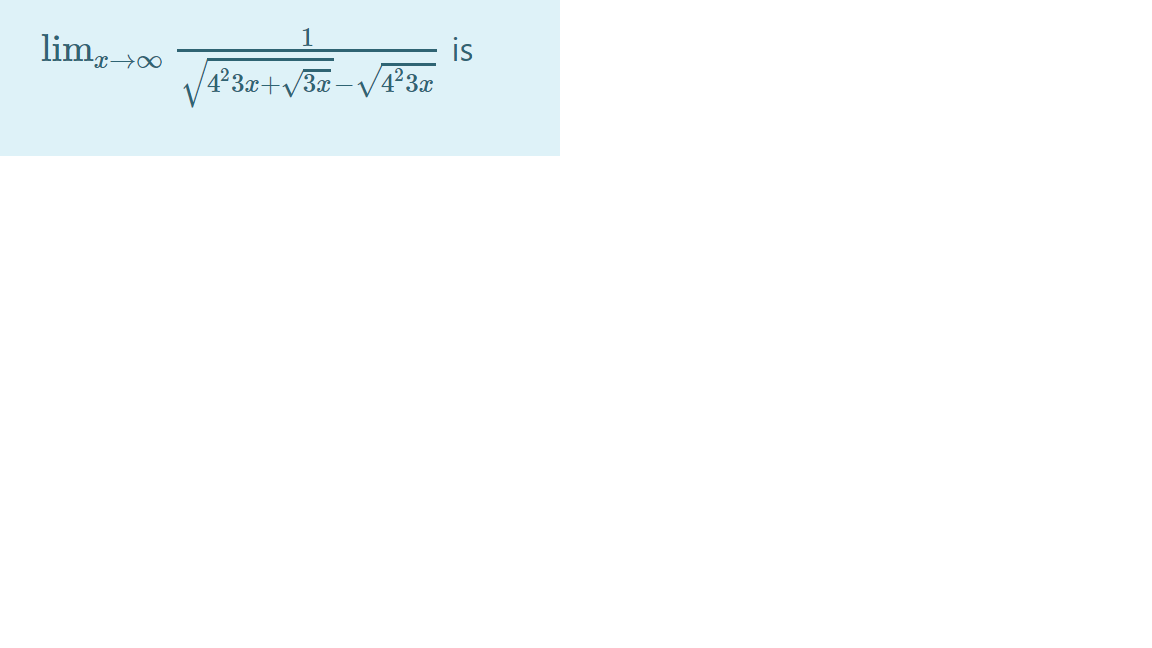 1
is
4²3x+/3x-/4²3x
lim,00
x→c
