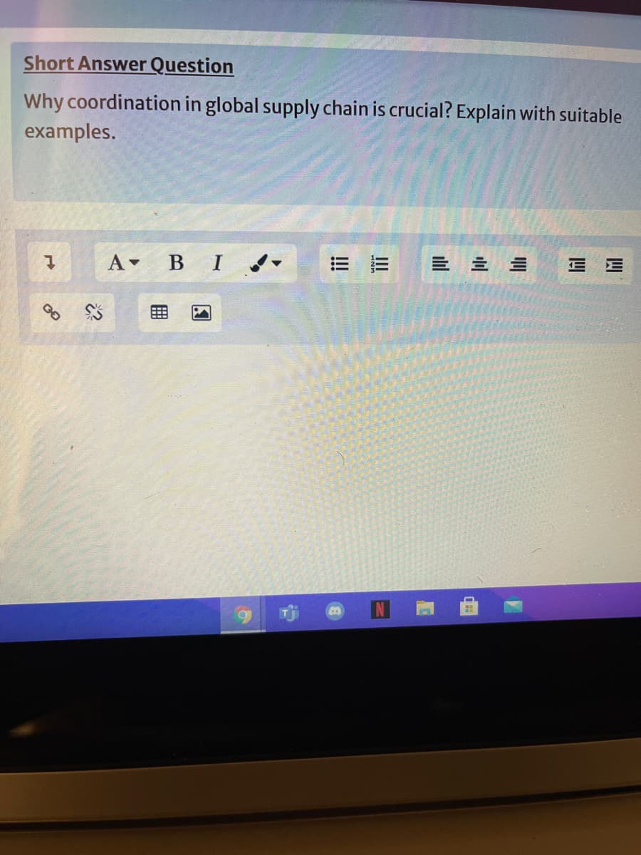 Short Answer Question
Why coordination in global supply chain is crucial? Explain with suitable
examples.
A BI-
三 三
三 三
画
il
国
