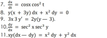 dx
7.
8. у(х + Зу) dx + x? dy %3D 0
9. Зх 3у
9У — sec? x sec3 y
= cosx cos² t
dt
%3D 2у(у — 3).
10.
11.ху(dx — dy) %3D х? dy + y? dx
*dx
,2
-
