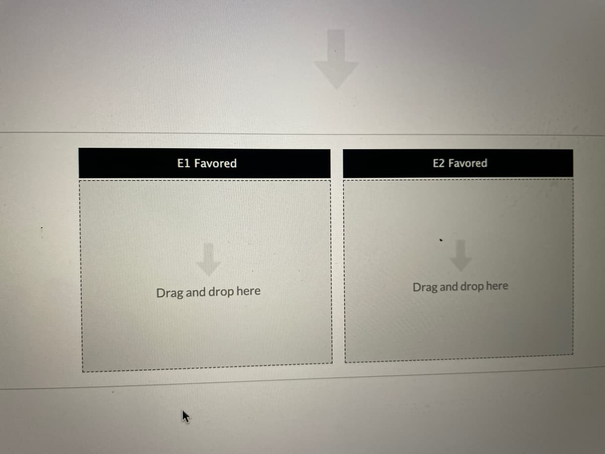 El Favored
E2 Favored
Drag and drop here
Drag and drop here

