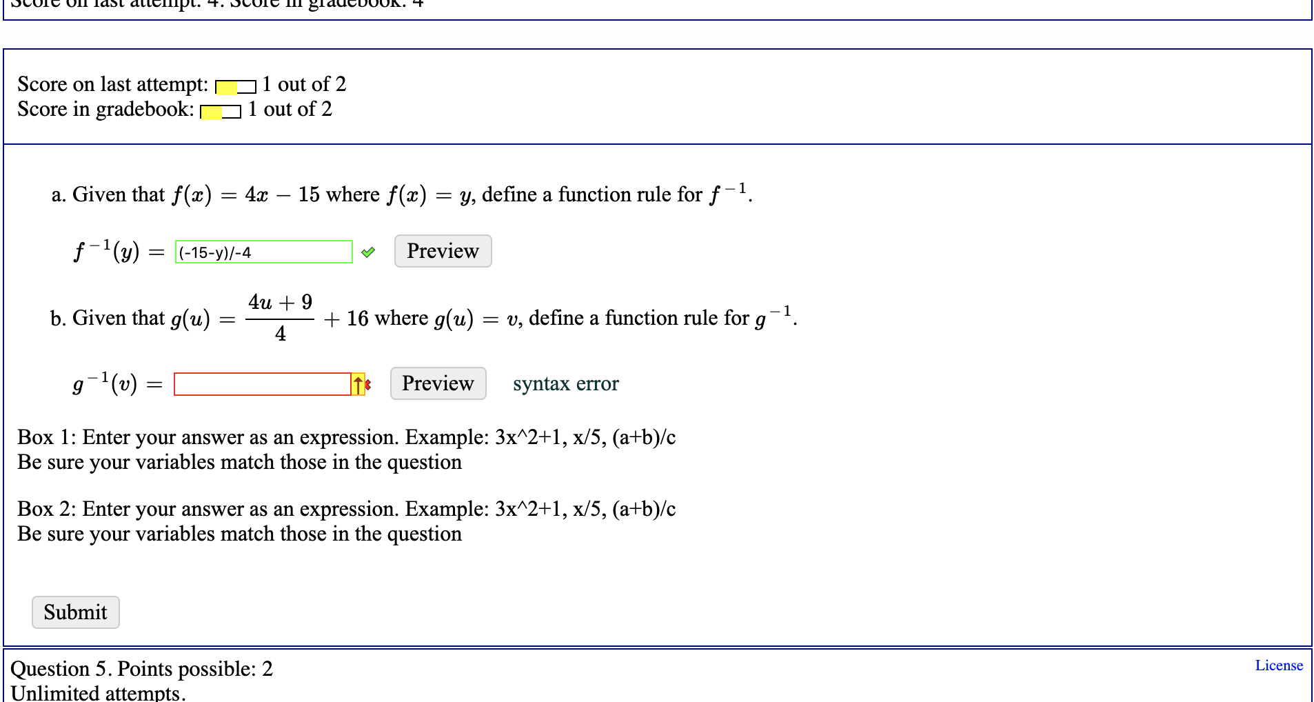 4и + 9
b. Given that g(u)
+ 16 where g(u) = v, define a function rule for g-1.
4
g-1(v) =
Preview
syntax error
