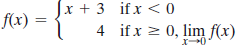 Jx + 3 ifx << 0
4 ifx 2 0, lim f(x)
f(x)
