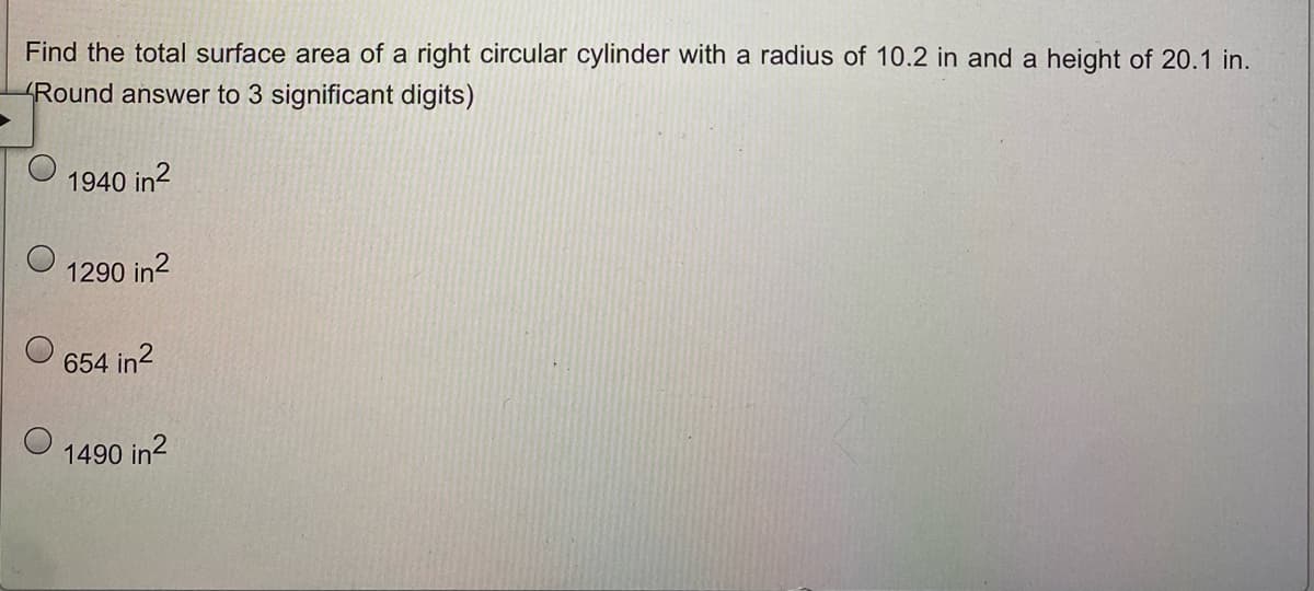 Find the total surface area of a right circular cylinder with a radius of 10.2 in and a height of 20.1 in.
Round answer to 3 significant digits)
1940 in²
1290 in²
654 in²
1490 in²