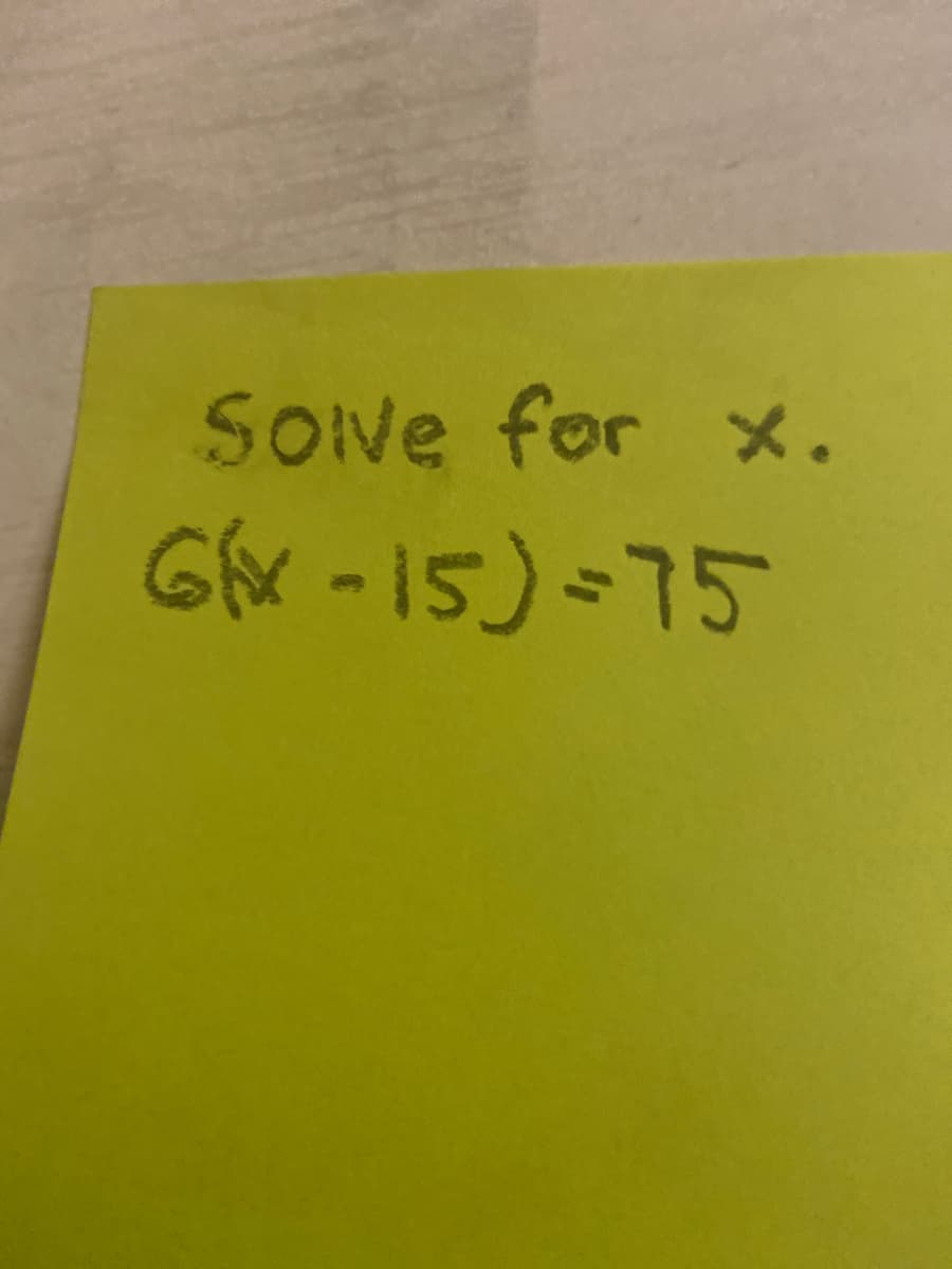 SONe for x.
Gfx -15)-75
