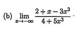 2+т - 3x3
(b) lim
x-0 4+ 5x3
