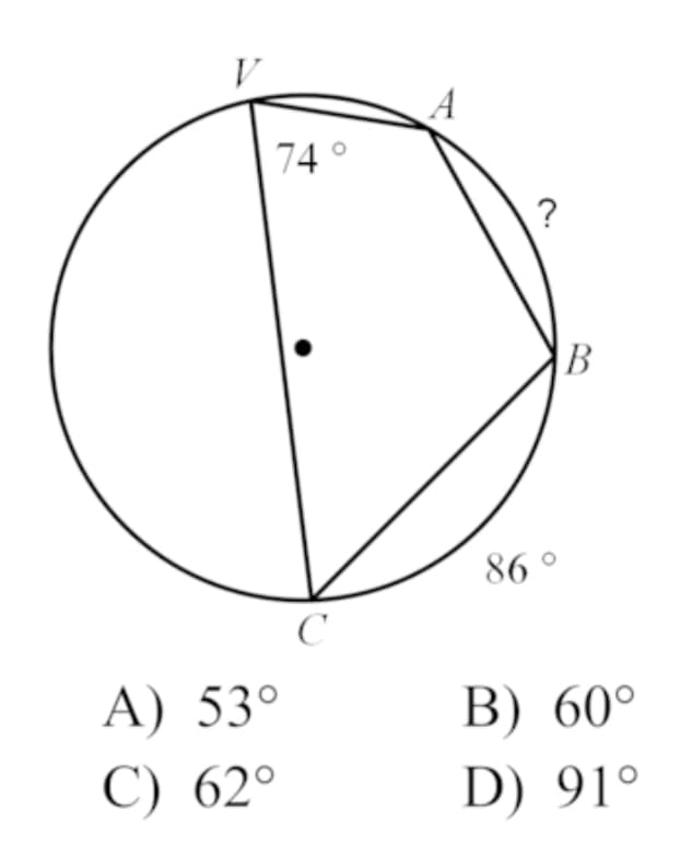 A
74°
?
B
86 °
C
A) 53°
B) 60°
C) 62°
D) 91°
